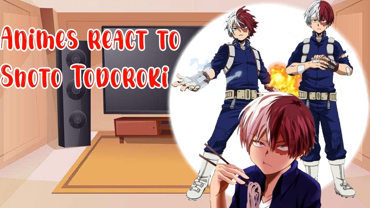 ~Animes react to~ {Shoto Todoroki🔥❄️} (6/8)