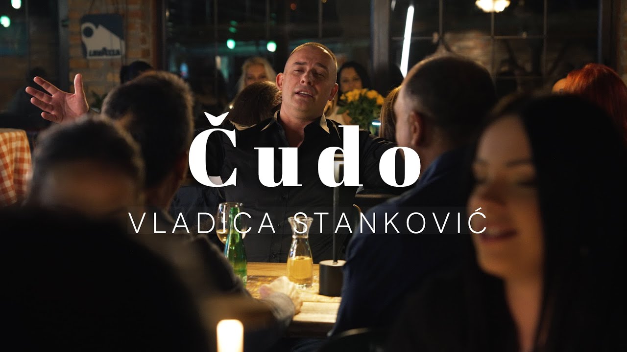 VLADICA STANKOVIĆ - ČUDO