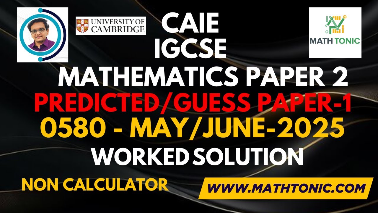 IGCSE Mathematics (0580) Paper 2 – Predicted Paper / Guess paper with Solutions | May/June 2025 |