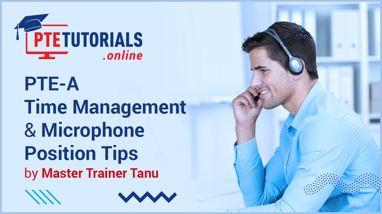 PTE-A Time Management & Microphone Position Tips by Master Trainer Tanu