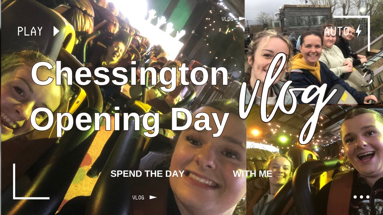 Chessington Opening Day Vlog