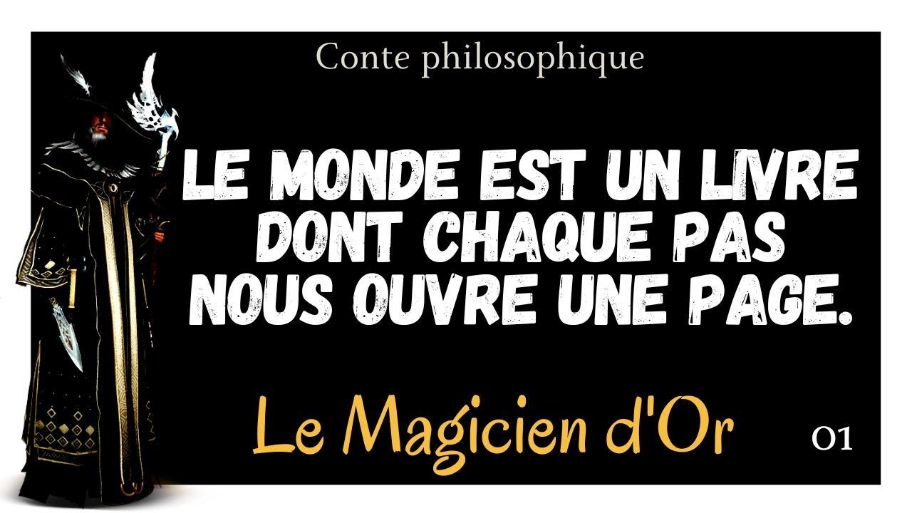 Conte philosophique Le Magicien d'Or  - Prologue et Chapitre 1