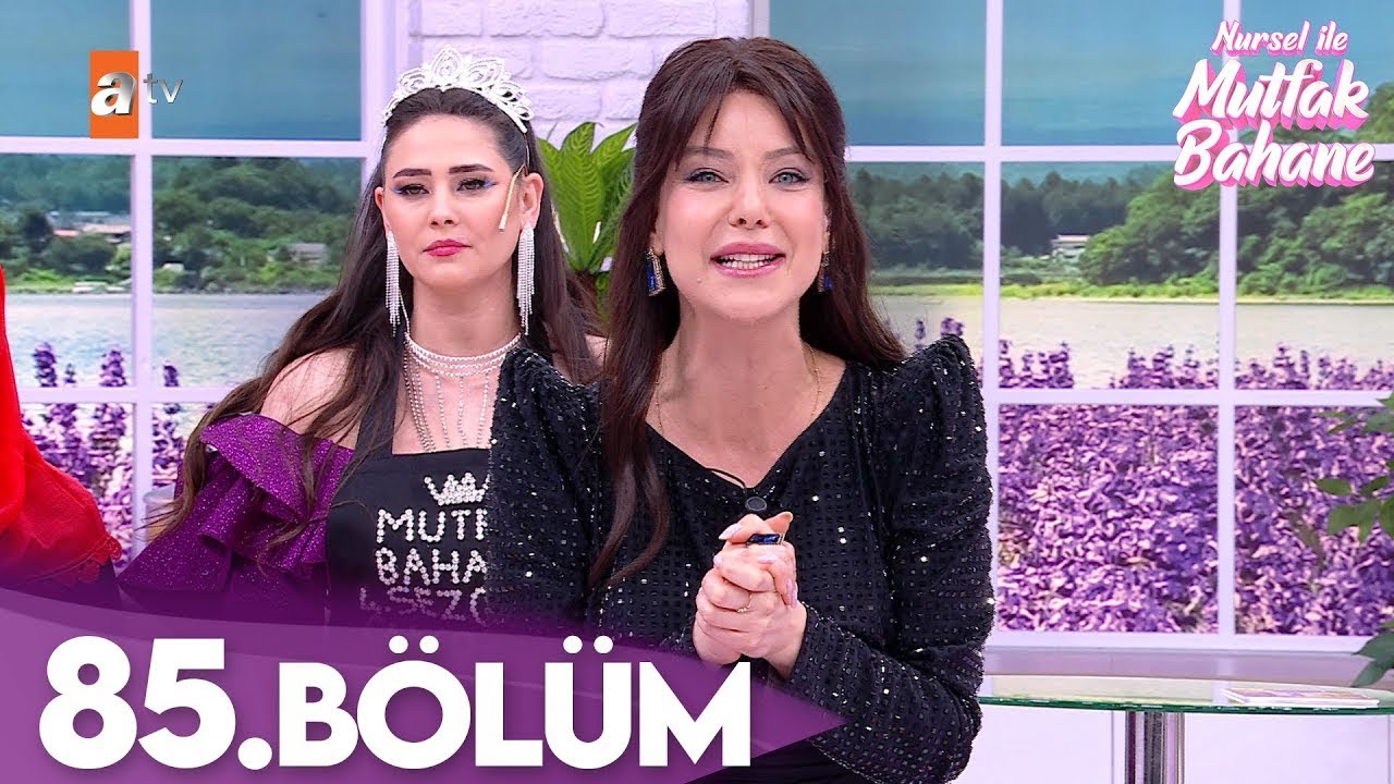 Nursel ile Mutfak Bahane | 27 Haziran 2025 Cuma - 4. Sezon Finali