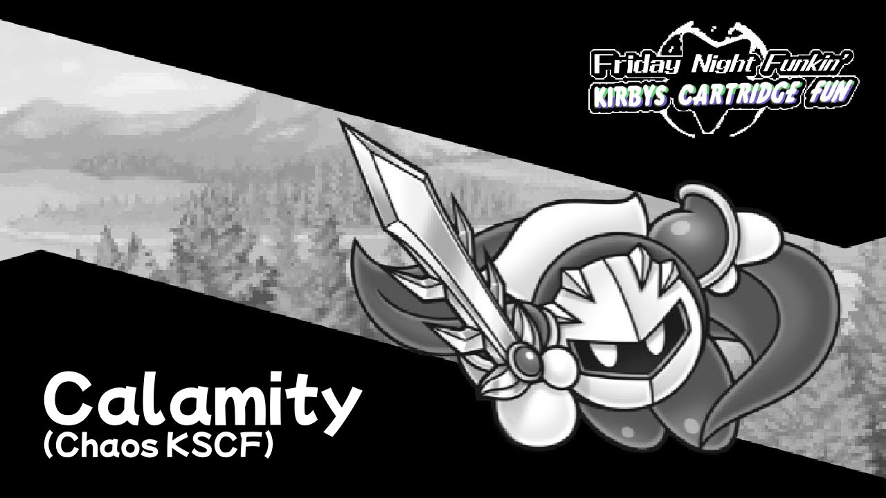 CALAMITY - Chaos [FNF Kirby's Cartridge Fun!] 