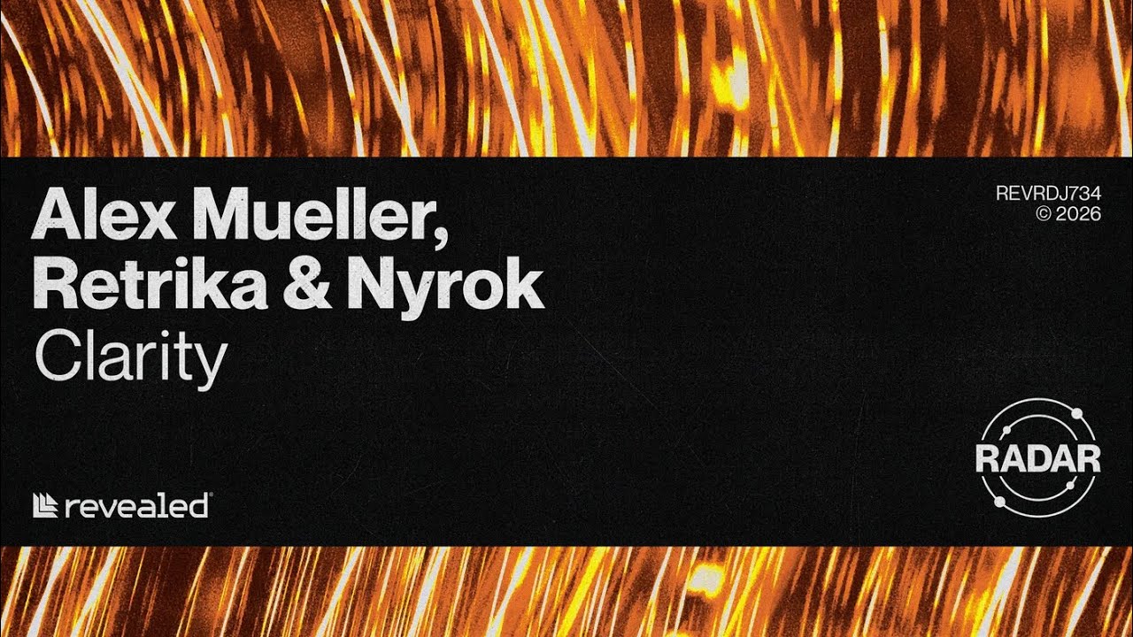 Alex Mueller, Retrika & NYROK - Clarity (Extended Mix)