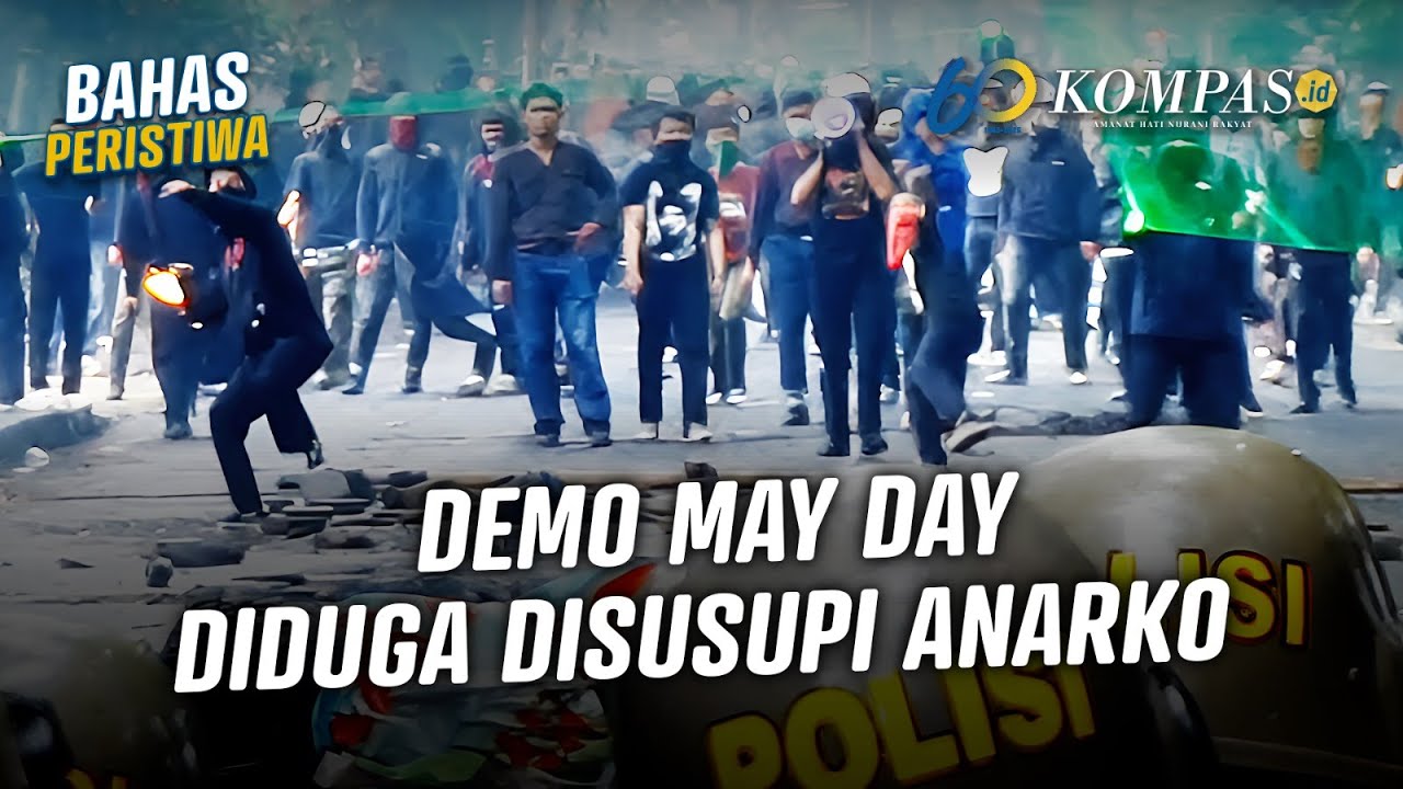Rusuh Aksi Hari Buruh di Jakarta, Bandung, dan Semarang, Anarko di Baliknya?