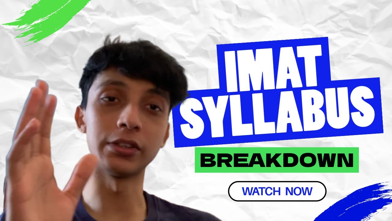 IMAT 2025 Syllabus Breakdown | Everything You Need to Know to Prepare!