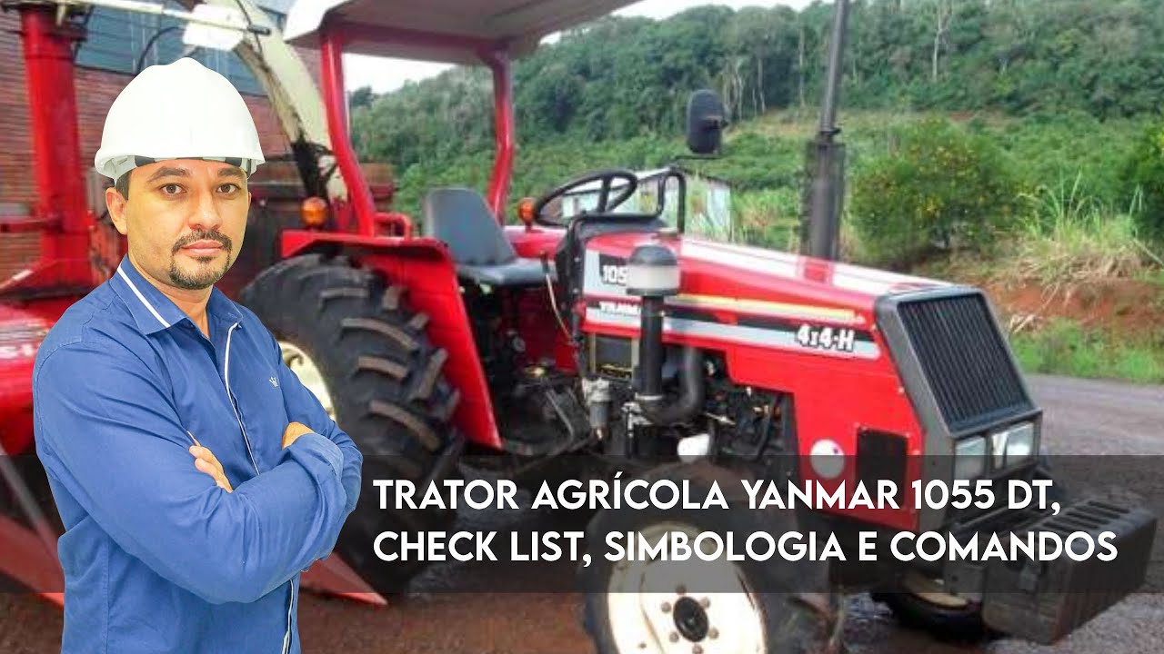 Trator Agrícola Yanmar 1055 DT, check list, simbologia e comandos