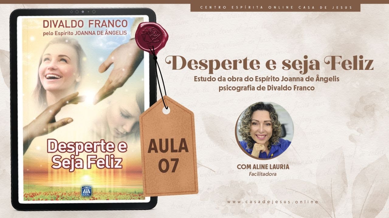 Reclamações indevidas | Aula 07 | Desperte e Seja Feliz