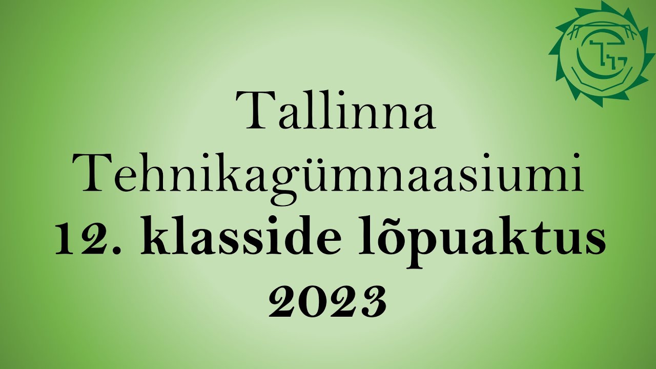 TTG 12. klasside lõpuaktus 2023