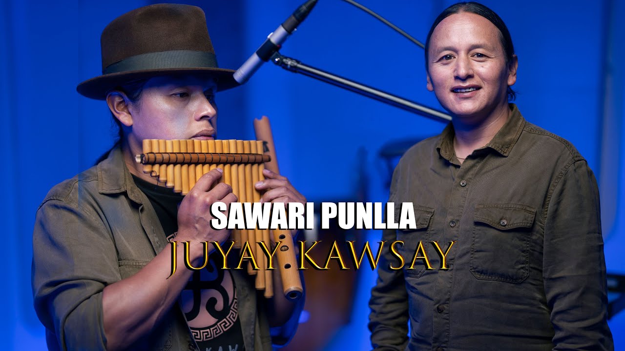 Juyay Kawsay 🎵❤️  Sawari Punlla ( Video Oficial) 4K