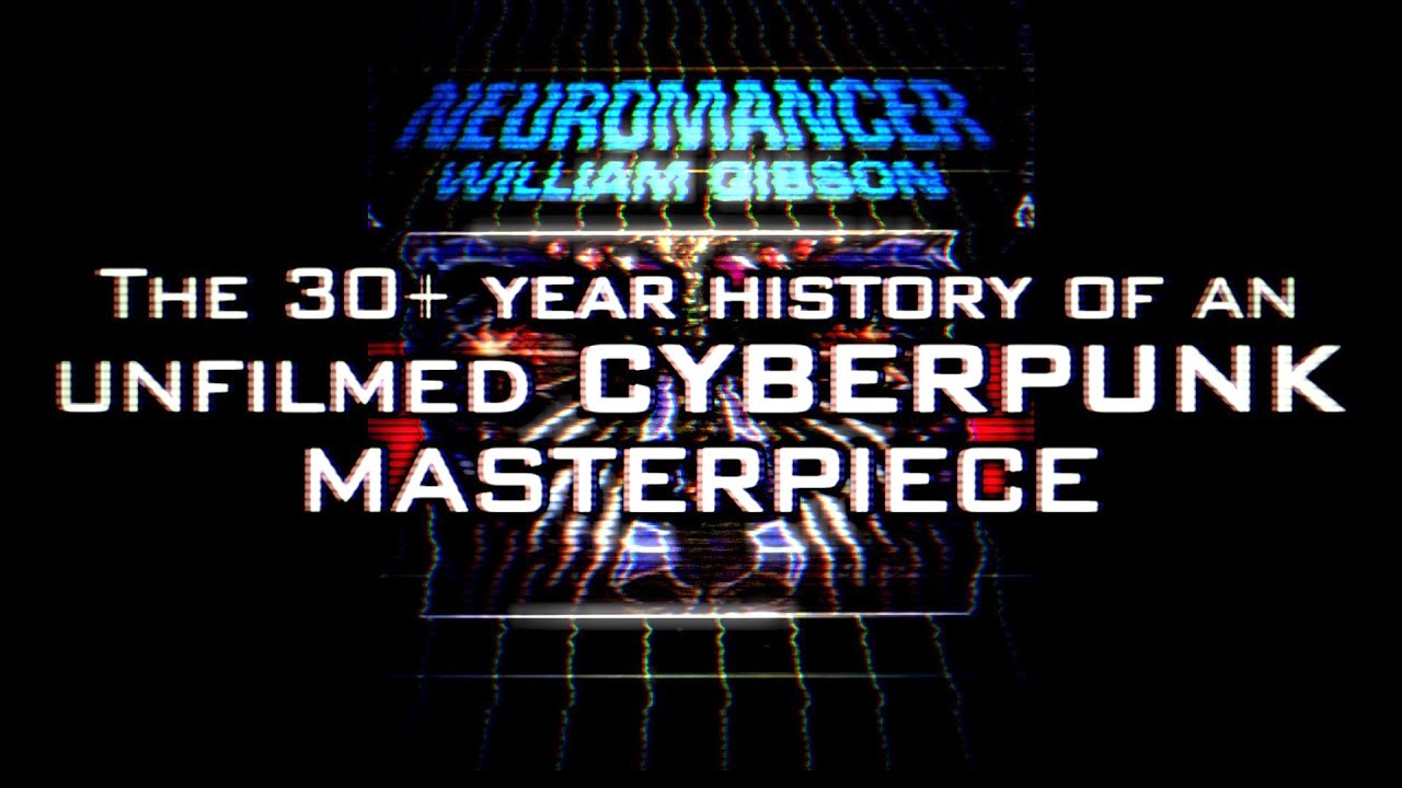 Neuromancer [Complete] - Unmade Masterpieces
