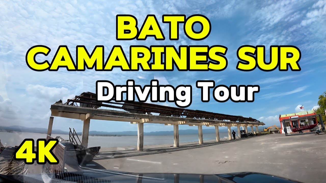 4K DRIVE: Exploring the Streets of Bato, CamSur