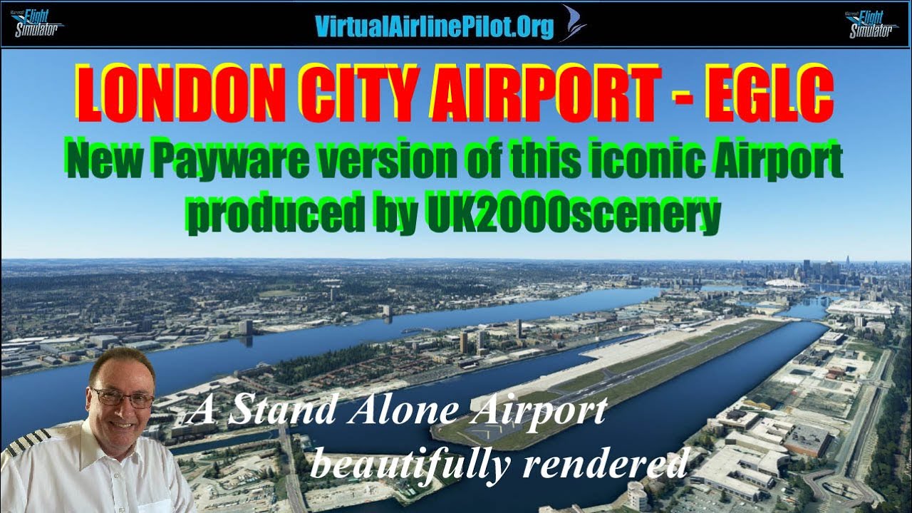 [MSFS2020] | LONDON CITY AIRPORT - EGLC | SCENERY BY UK2000SCENERY | A VIDEO REVIEW