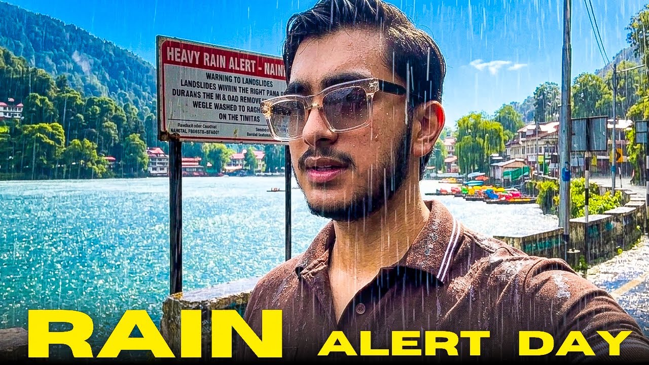 Nainital 100% RAIN Chances 😰 | Nainital Monsoon Travel Guide | Nainital Best Budget Hotel 