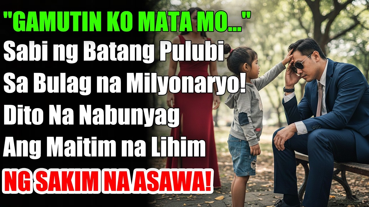 NAKAKAGULAT! Bulag na Milyonaryo, Nadiskubre ang Maitim na Sikreto ng Sakim na Asawa! 😭💔