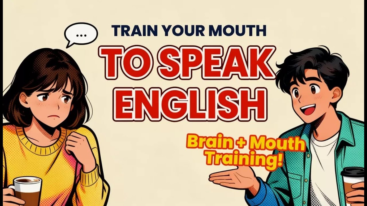 Can't Speak English? Train Your Mouth & Brain to Speak Fluently | For Beginners