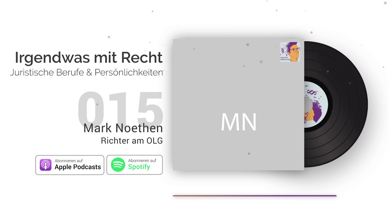 Jura-Podcast: Richter am OLG | Interview Mark Noethen | IMR #015