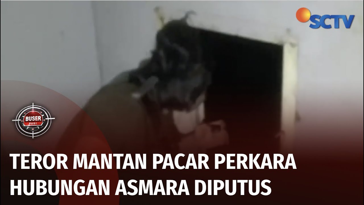 Bikin Takut! Pria Meneror ke Indekos Sang Mantan Karena Asmara Diputus Sepihak | Buser