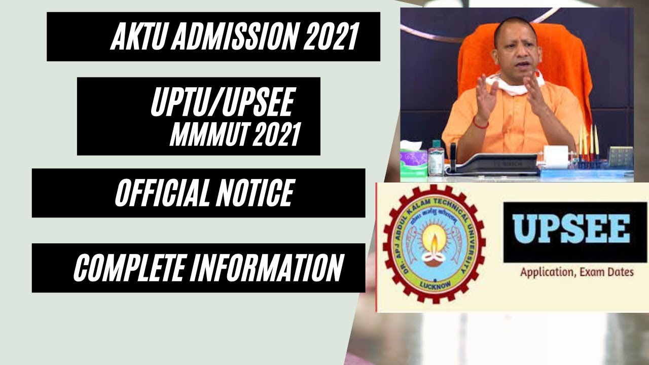 AKTU Admission 2021| UPTU/UPSEE |MMMTU Admission 2021
