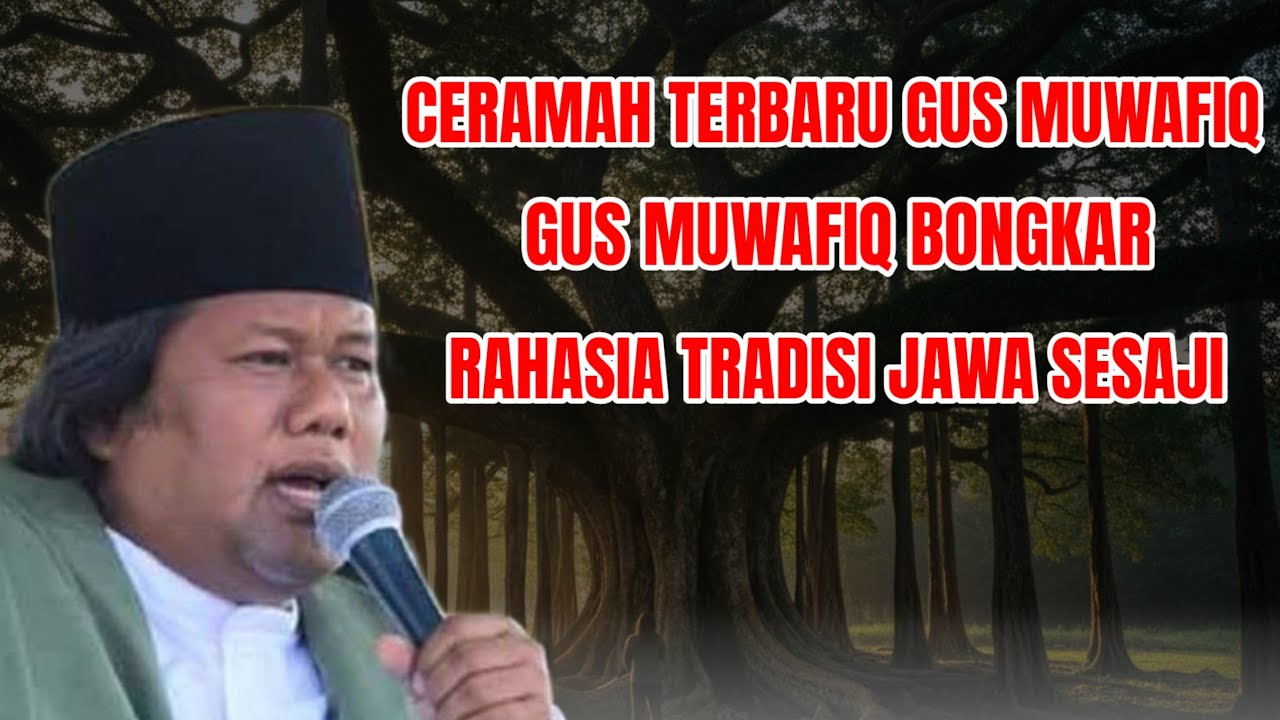 GUS MUWAFIQ TERBARU 2026 || RAHASIA DI BALIK SESAJI 