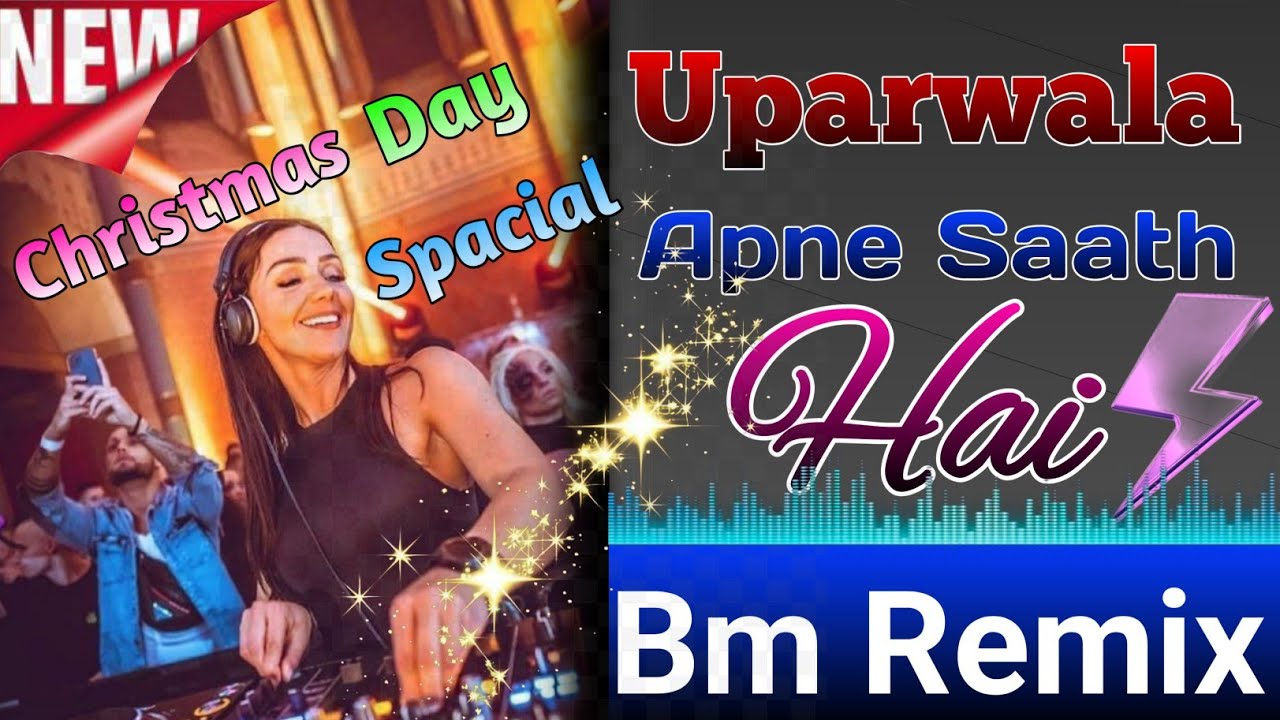Competition song Dj Bm Remix 2026 | Power Music Spacial Uparwala Apne Saath Hai Dj Bm Remix |