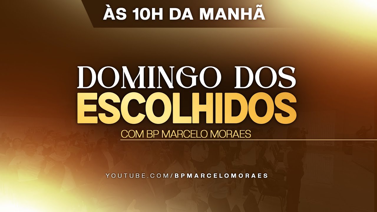 DOMINGO DOS ESCOLHIDOS (08-03)