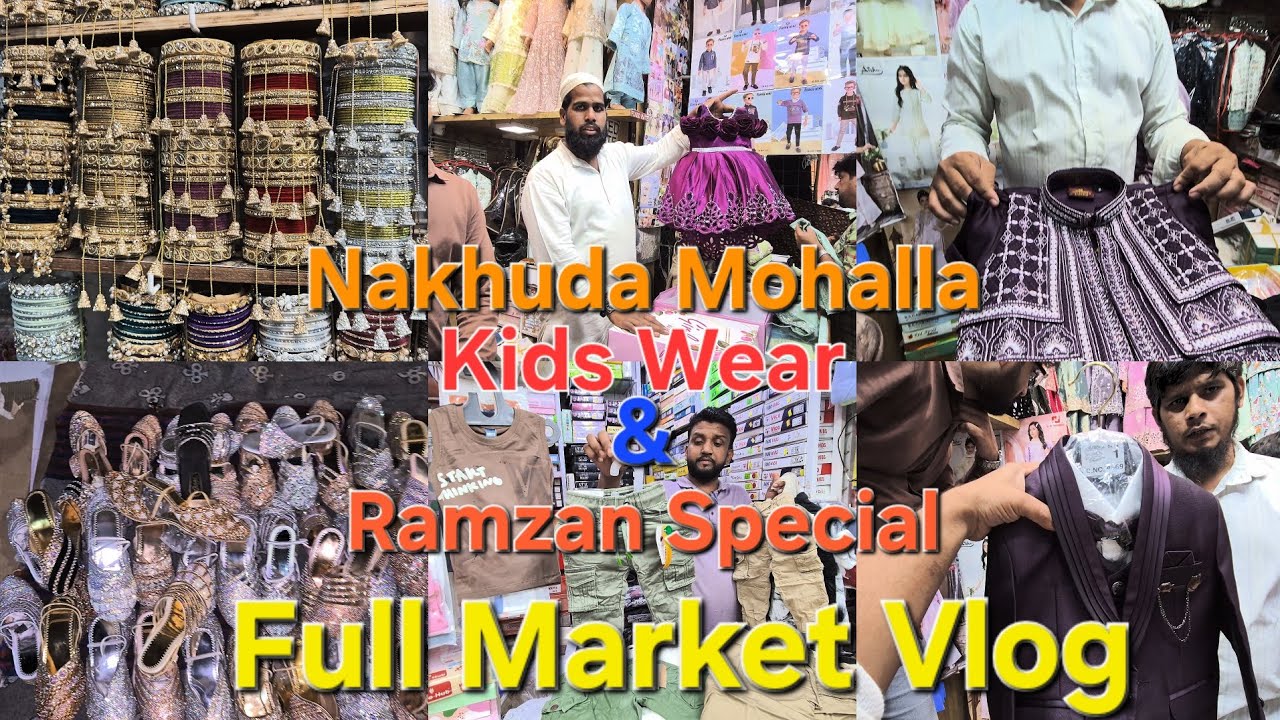 Nakhuda Mohalla Market 2026| Ramzan latest collection full update| #kidswear #jewellery #bangles