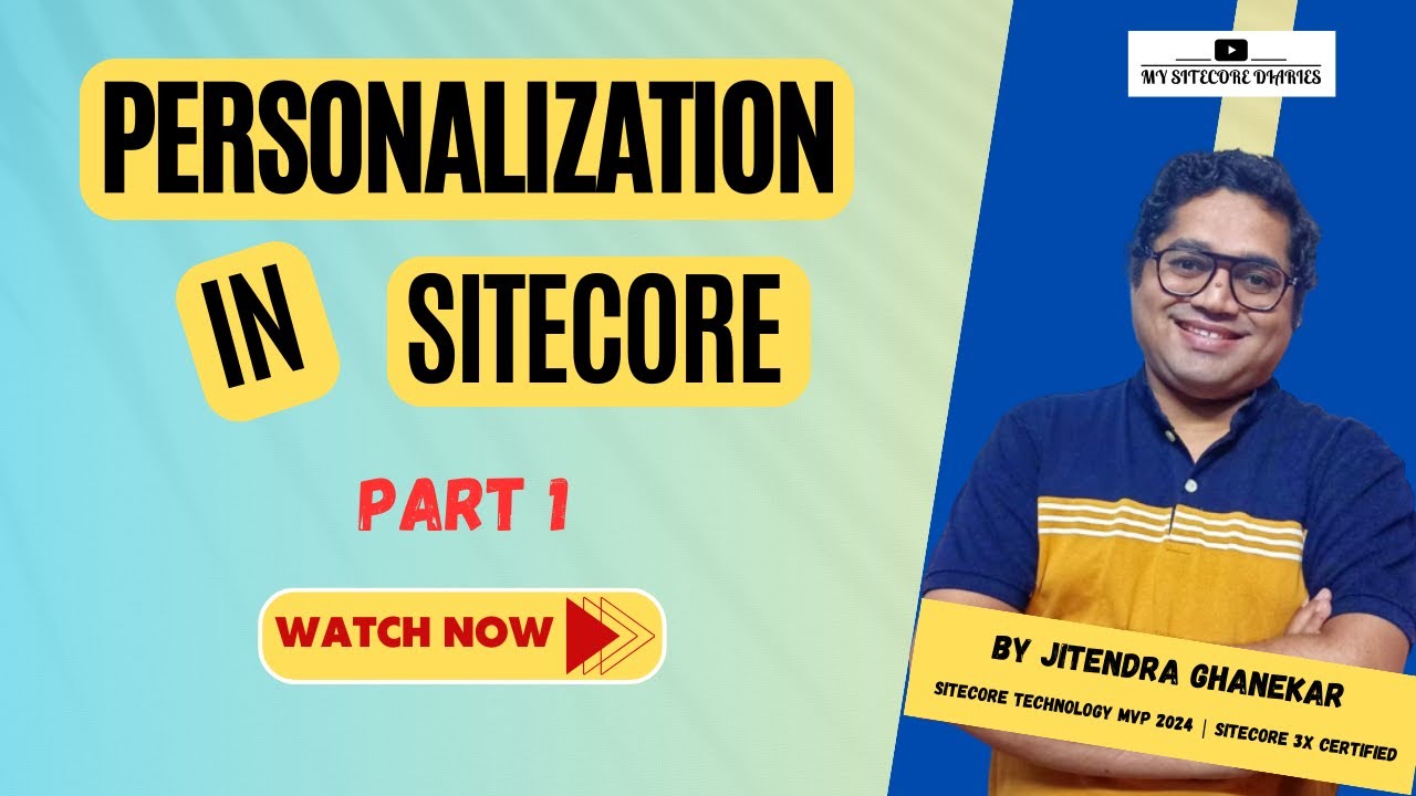 36- Personalization in Sitecore Part 1 | Rule based personalization | The Rule Set Editor
