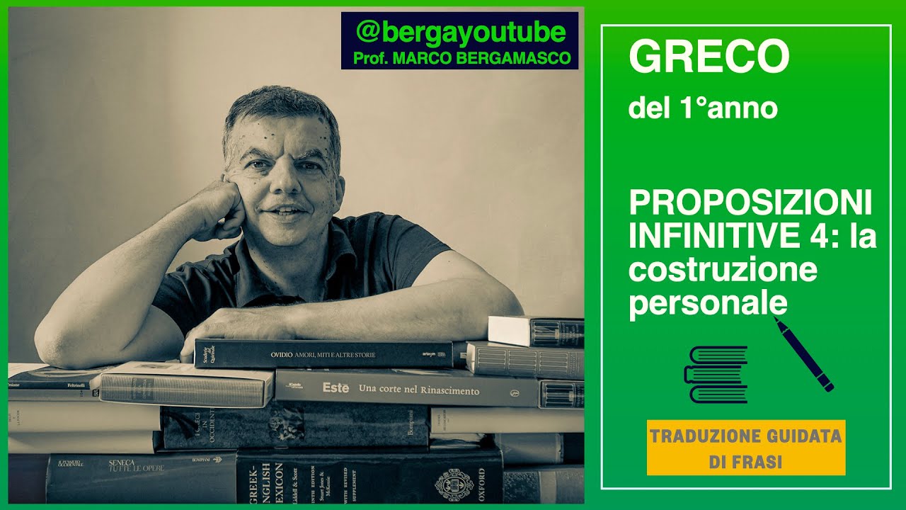 GRECO: LE PROPOSIZIONI INFINITIVE (esercizio). La costruzione personale. Video 4