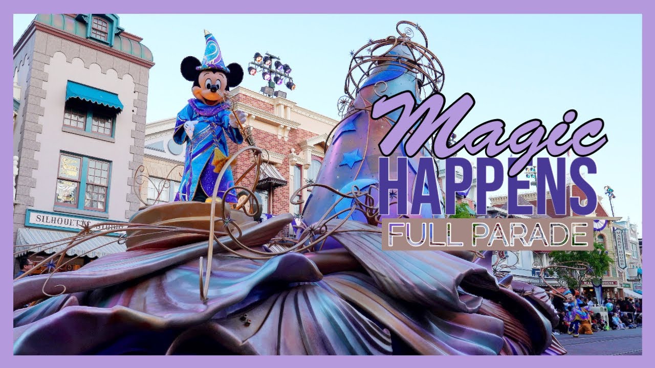 Magic Happens | Full Parade | Disneyland Park