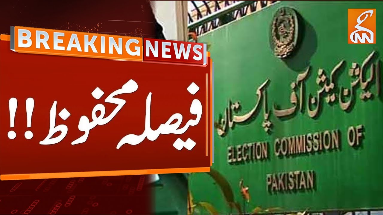 Breaking News | Election Commission of Pakistan Reserved Decision | GNN