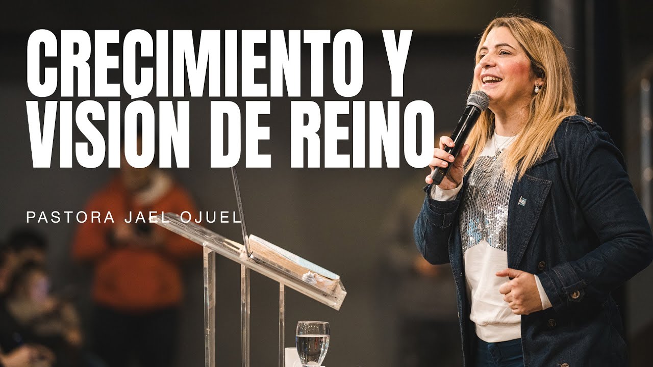Pastora Jael Ojuel - Crecimiento y visión de reino