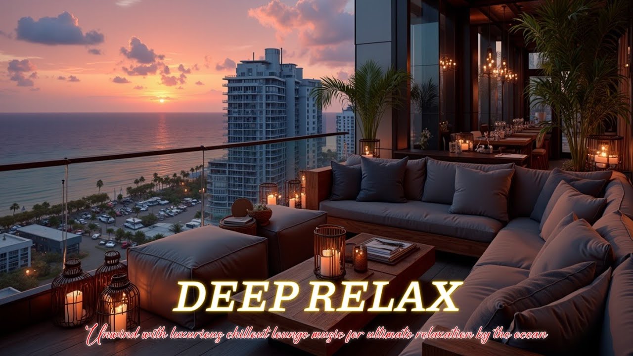 Luxury Lounge Music | Sunset Chillout Mix | Premium Rooftop Ambience