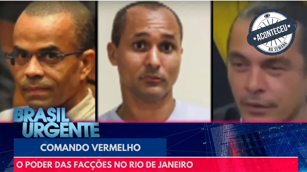 Comando Vermelho: o poder paralelo no Rio de Janeiro | Brasil Urgente | Aconteceu Na Semana