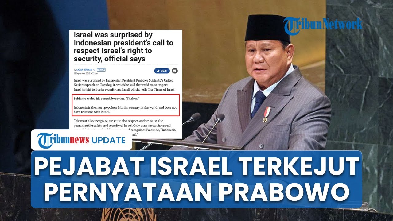 Pejabat Israel Terkejut Prabowo Hormati Hak Keamanan Tel Aviv, Soroti RI Jadi Negara Muslim Terbesar