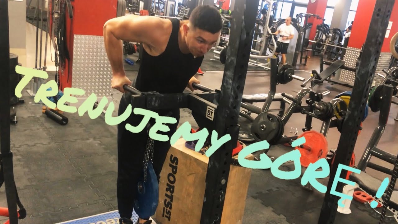 Upper Body Workout, czyli trenujemy górę !