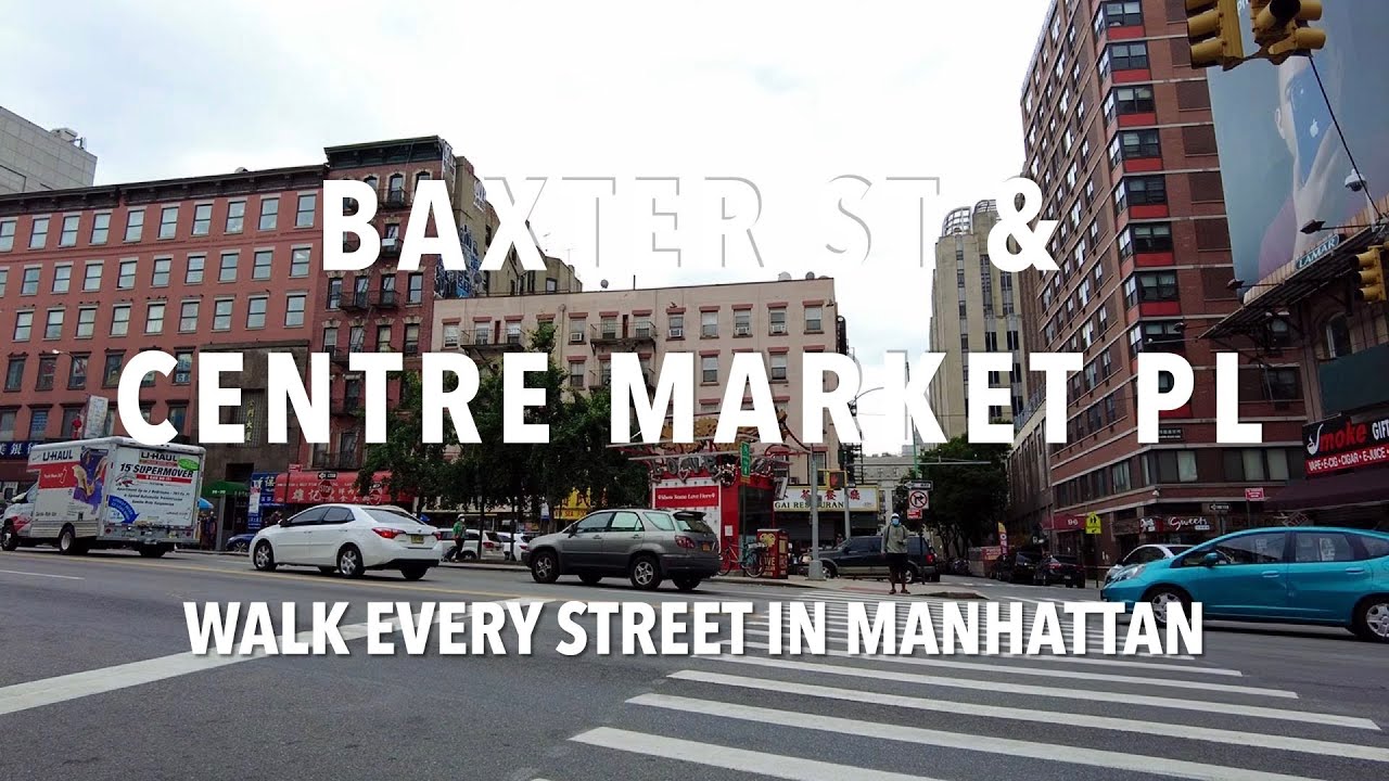 Walking Manhattan | Baxter Street w/ Centre Market Place | Chinatown & Little Italy