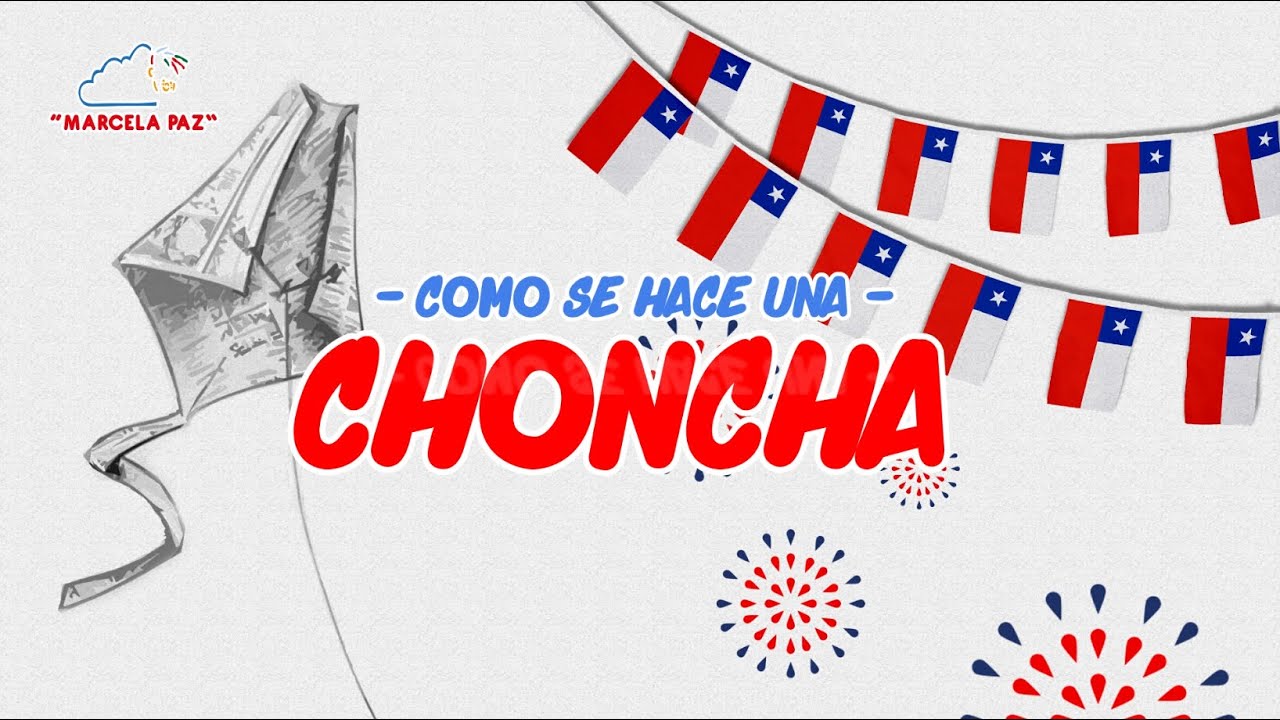 Como Hacer una Choncha