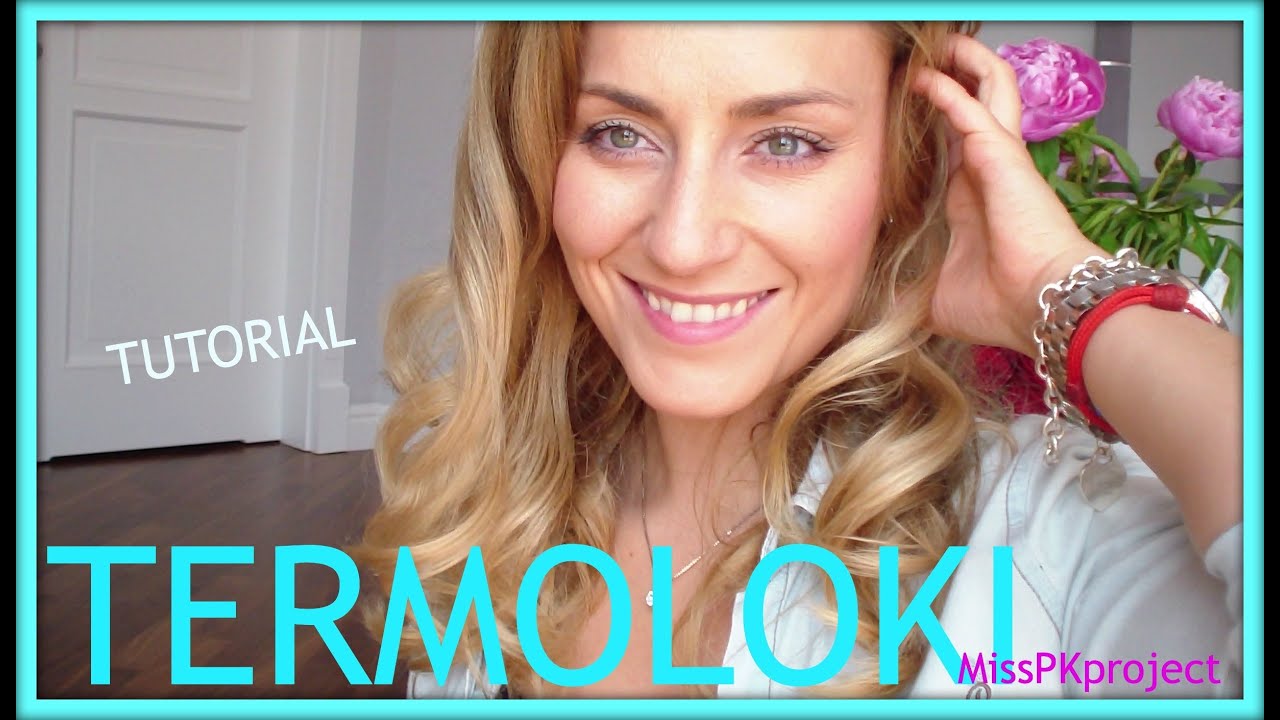 ☆ Termoloki! Sposób na luźne fale tutorial [ MissPKproject ] ☆