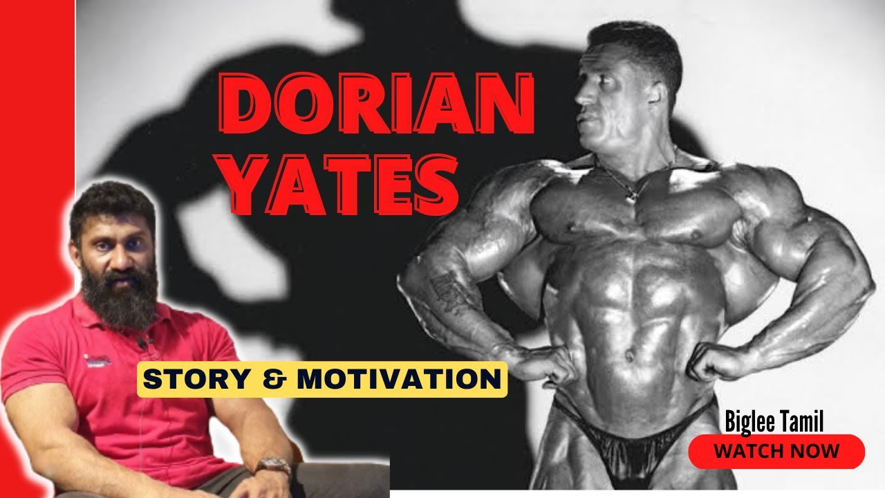 Dorian Yates Story And Motivation | biography | Blood And Guts Training | Biglee Tamil