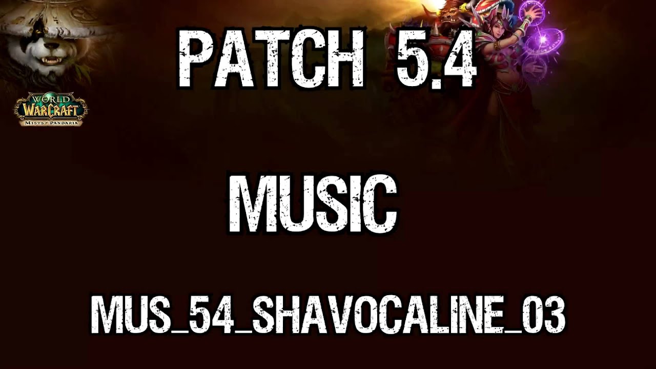 Patch 5.4 Music - Sha Vocaline