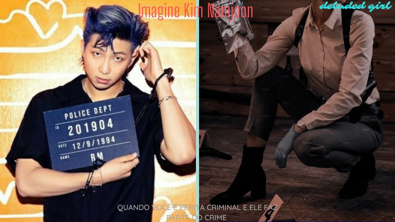 Imagine Kim Namjoon- Quando você é perita criminal e ele faz parte do crime ||ep único||