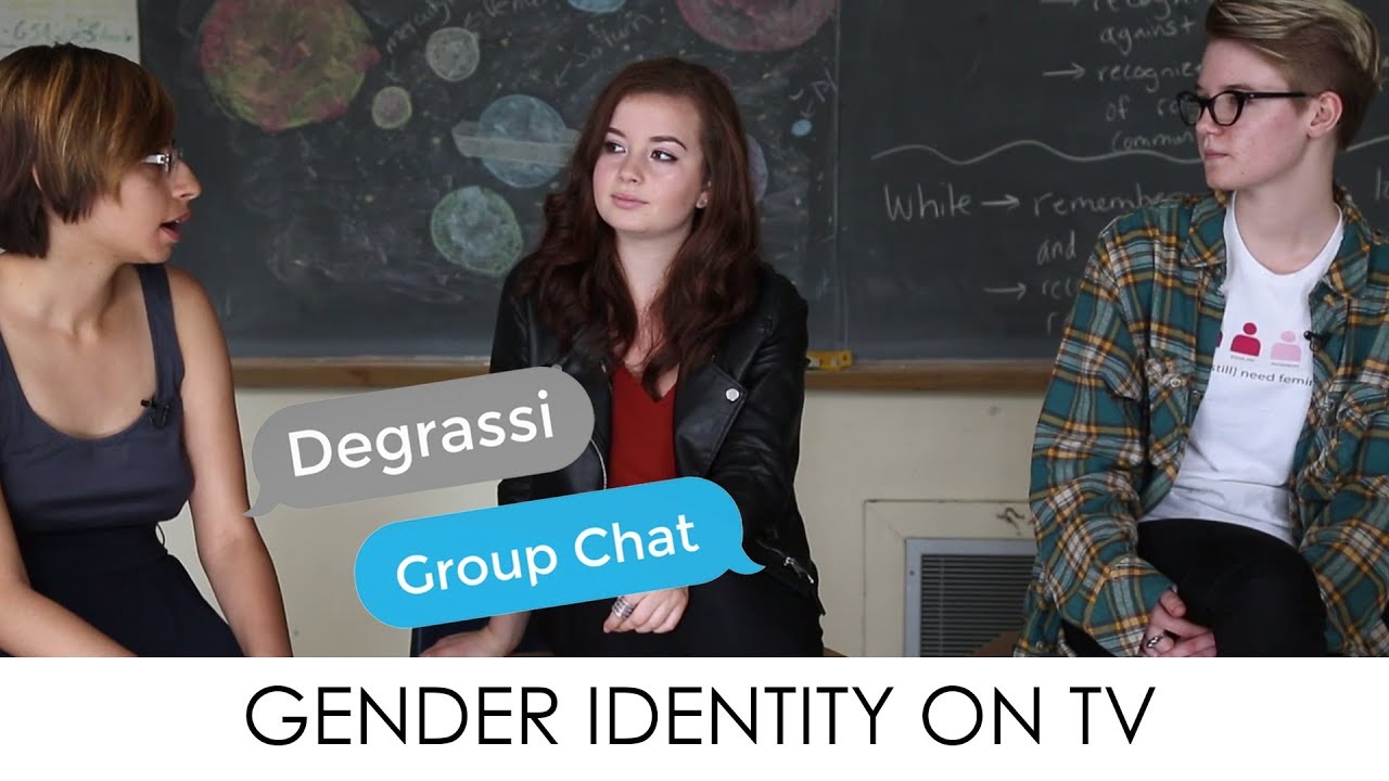 Degrassi Group Chat: Gender Identity on TV