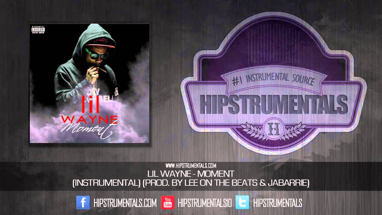 Lil Wayne - Moment [Instrumental] (Prod. By Lee On The Beats & Jabarrie) + DOWNLOAD LINK