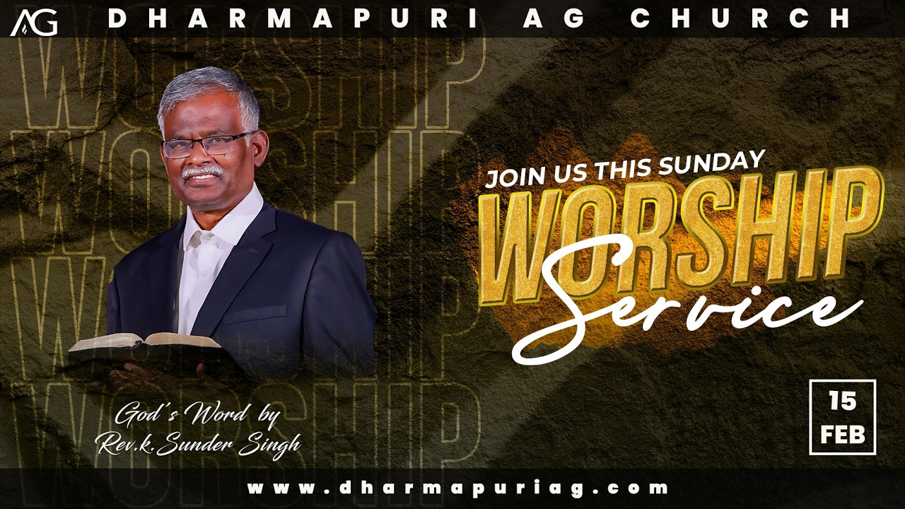 🔴 15.02.2026 |  தமிழ் ஆராதனை | SUNDAY SERMON | Dharmapuri AG Church | REV.SUNDER SINGH