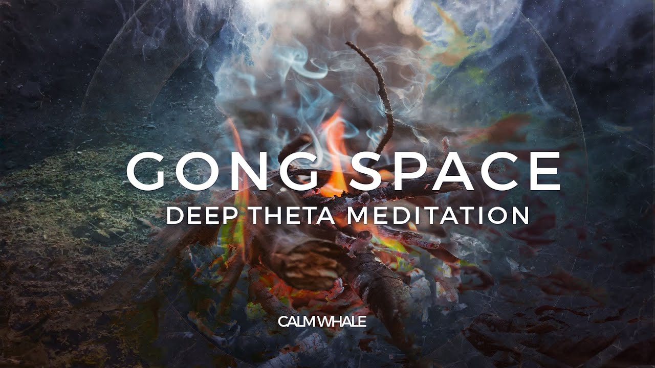 Gong Space - Theta Waves Deep Shamanic Meditation #CalmWhale