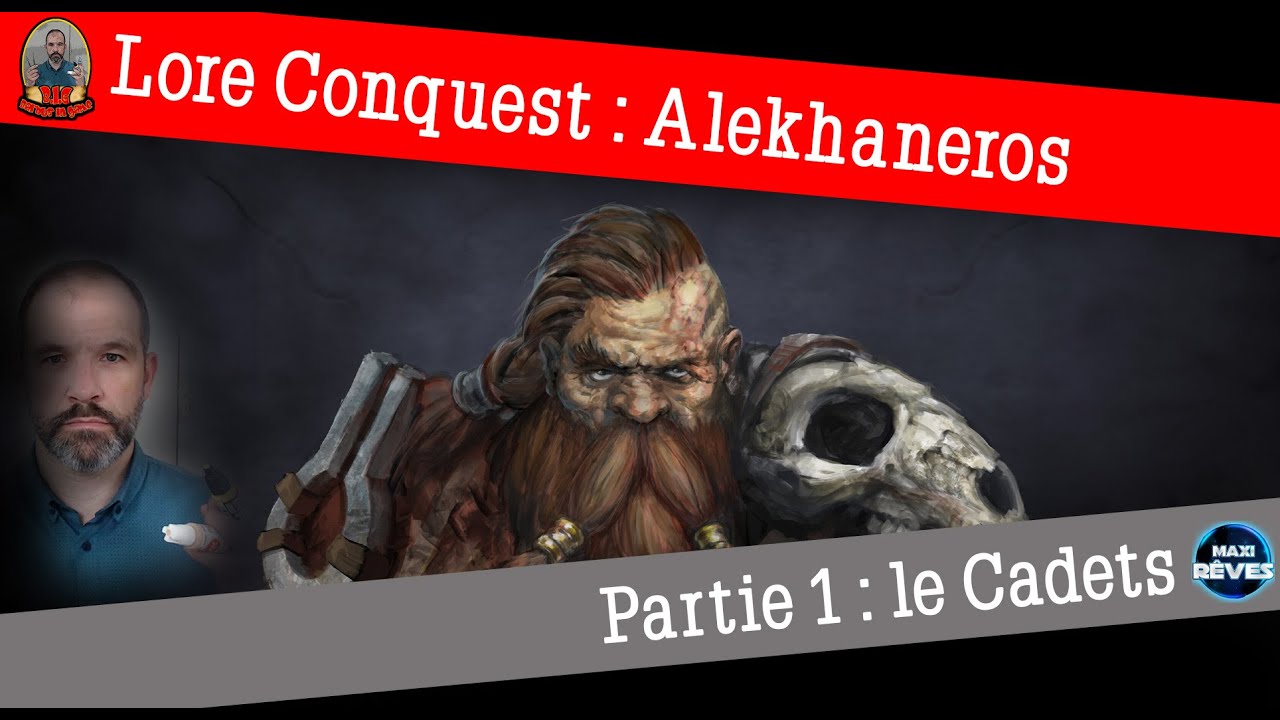 Lore Conquest   Alekhaneros partie 1