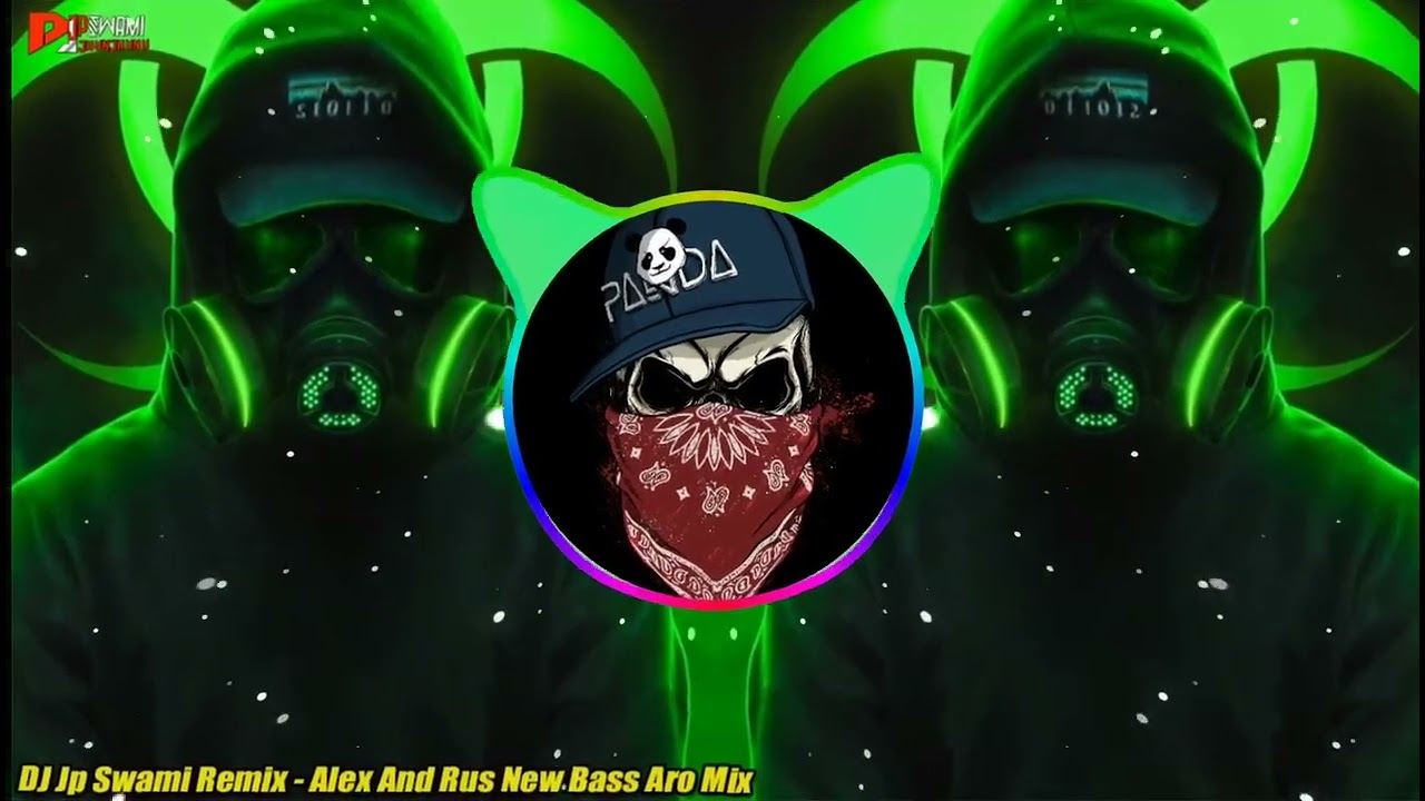 Alex and rus song new bass Aro remix songs Dj 