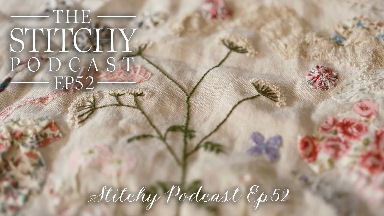 An Autumnal, Stitchy, Crafty Catchup.... The Stitchy Podcast Ep52